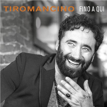 Tiromancino - Fino A Qui