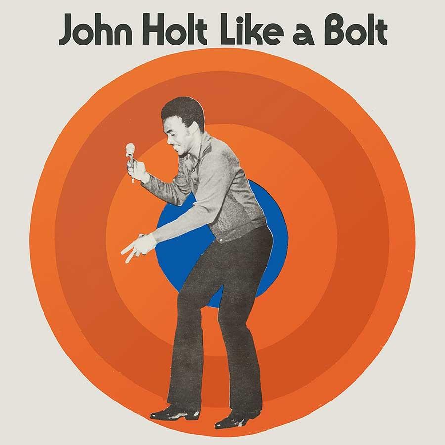 John Holt - Like A Bolt Expanded Edition