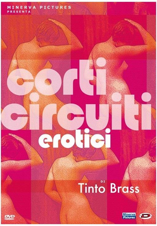 Tinto Brass - Corti circuiti erotici (1998) 2 DVD