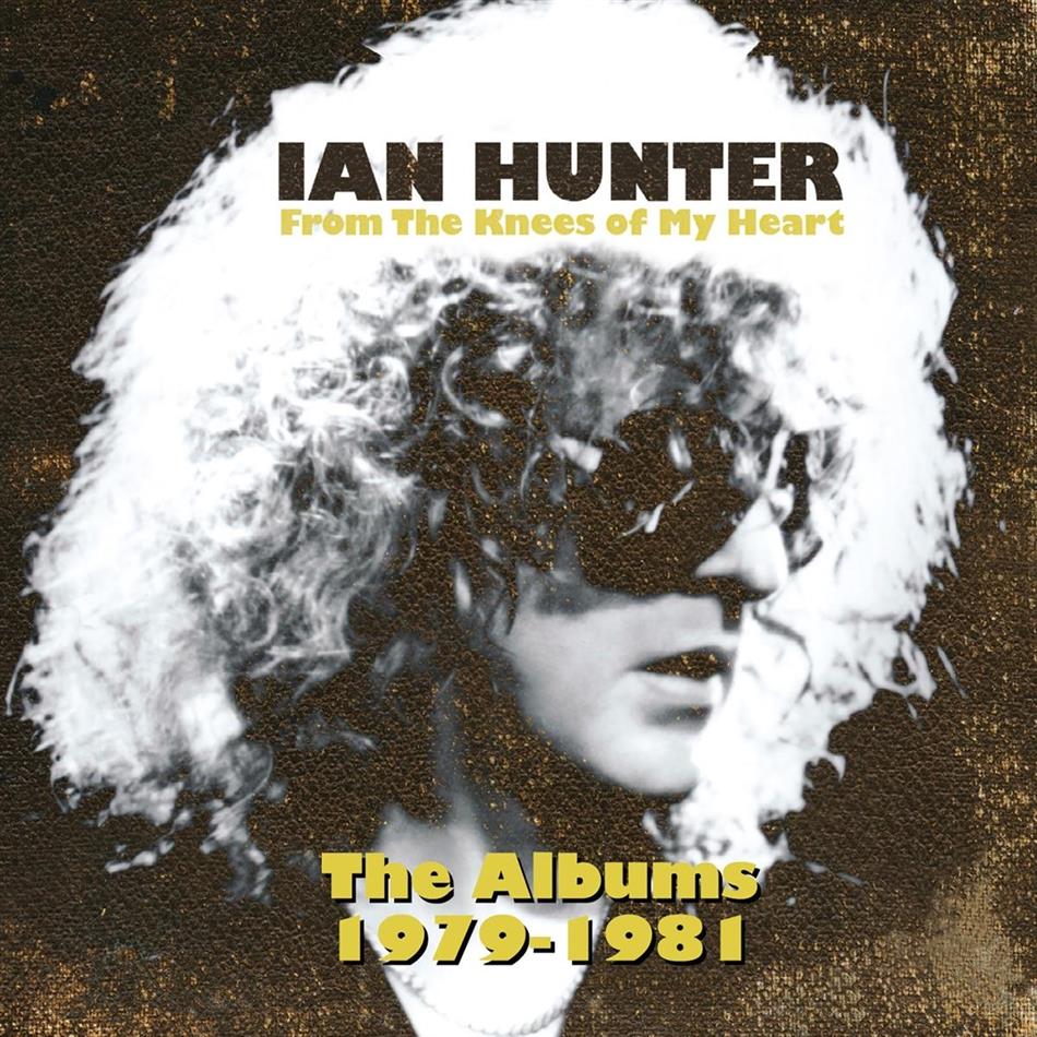 Ian Hunter - From The Knees Of My Heart (The Albums 1979 - 1981) 4 CD