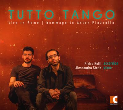 Astor Piazzolla (1921-1992), Alessandro Stella & Pietro Roffi - Tutto Tango: Live In Rome