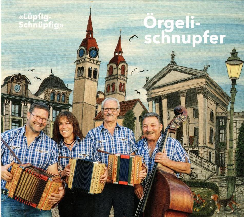 Örgeli-Schnupfer - Lüpfig-Schnüpfig