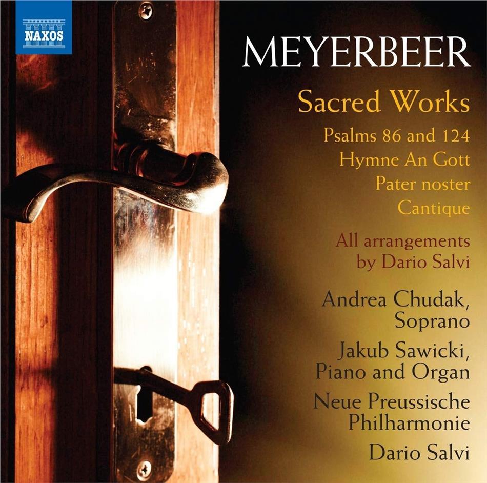 Giacomo Meyerbeer (1791-1864), Dario Salvi, Andrea Chudak & Neue Preussische Philharmonie - Sacred Works - Psalms 86 & 124, Hymne An Gott, Pater Noster, Cantique