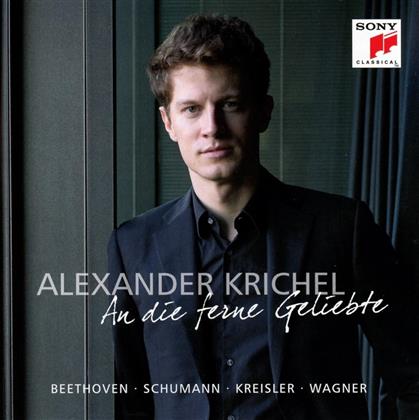 Alexander Krichel - An Die Ferne Geliebte