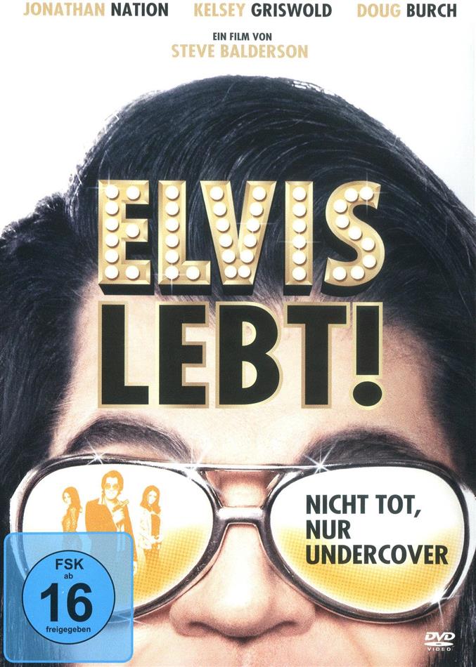 Elvis lebt! - Nicht tot, nur Undercover