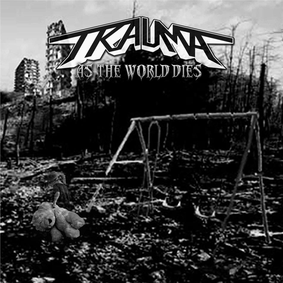 Trauma - As The World Dies
