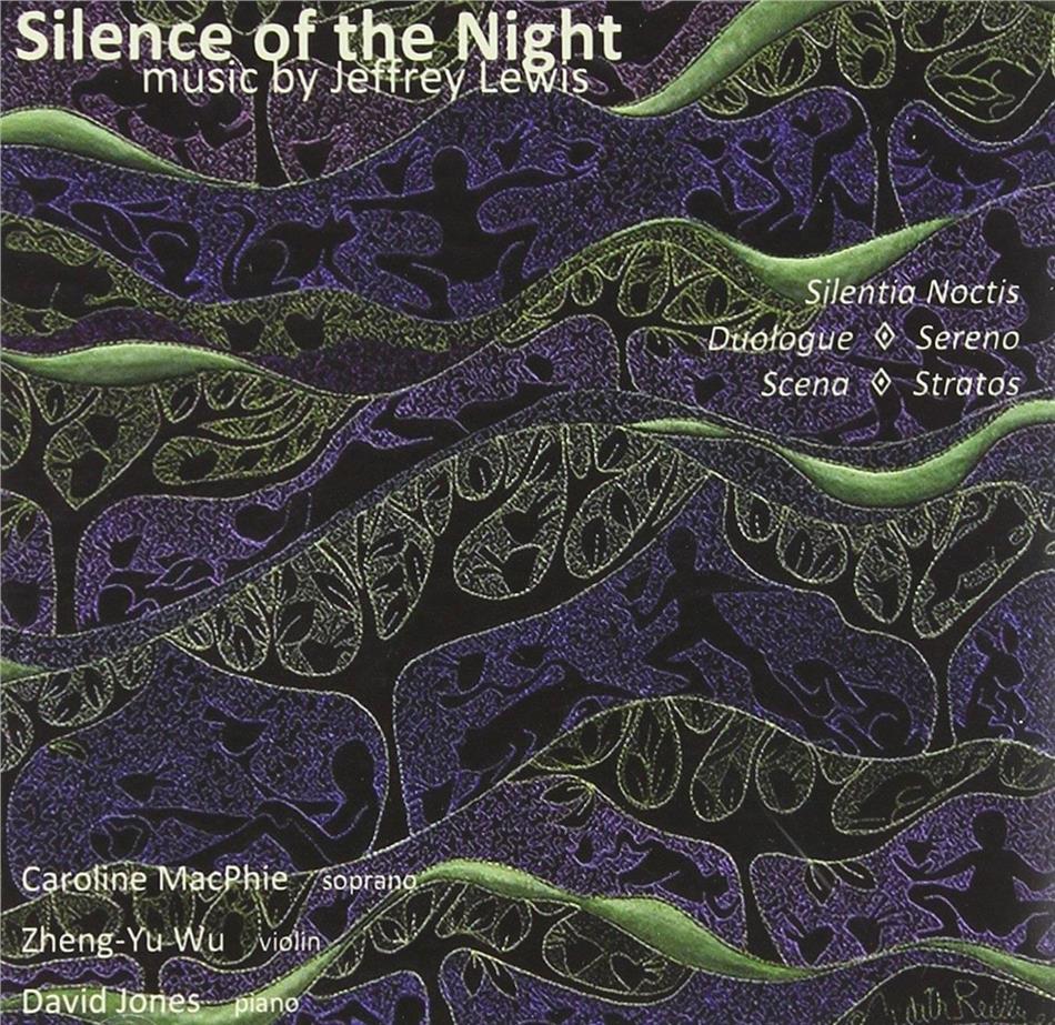 Jeffrey Lewis, Caroline McPhie, Zheng Yu Wu & David Jones - Silence Of The Night