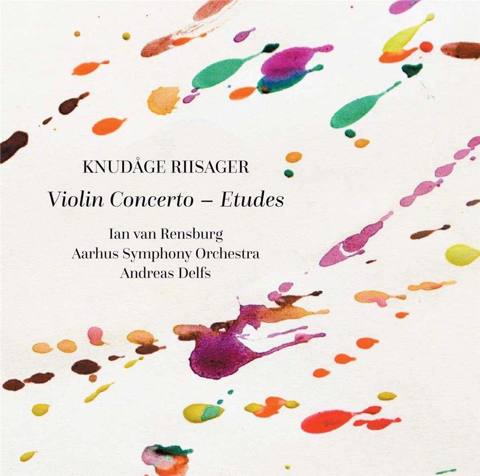 Ian Van Rensburg, Knudage Riisager, Andreas Delfs & Aarhus Symphony Orchestra - Violin Concerto - Etudes