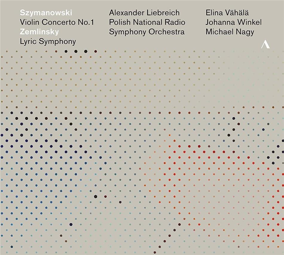 Karol Szymanowski (1882-1937), Alexander von Zemlinsky (1871-1942) & Elina Vähälä - Violinkonzert Nr. 1