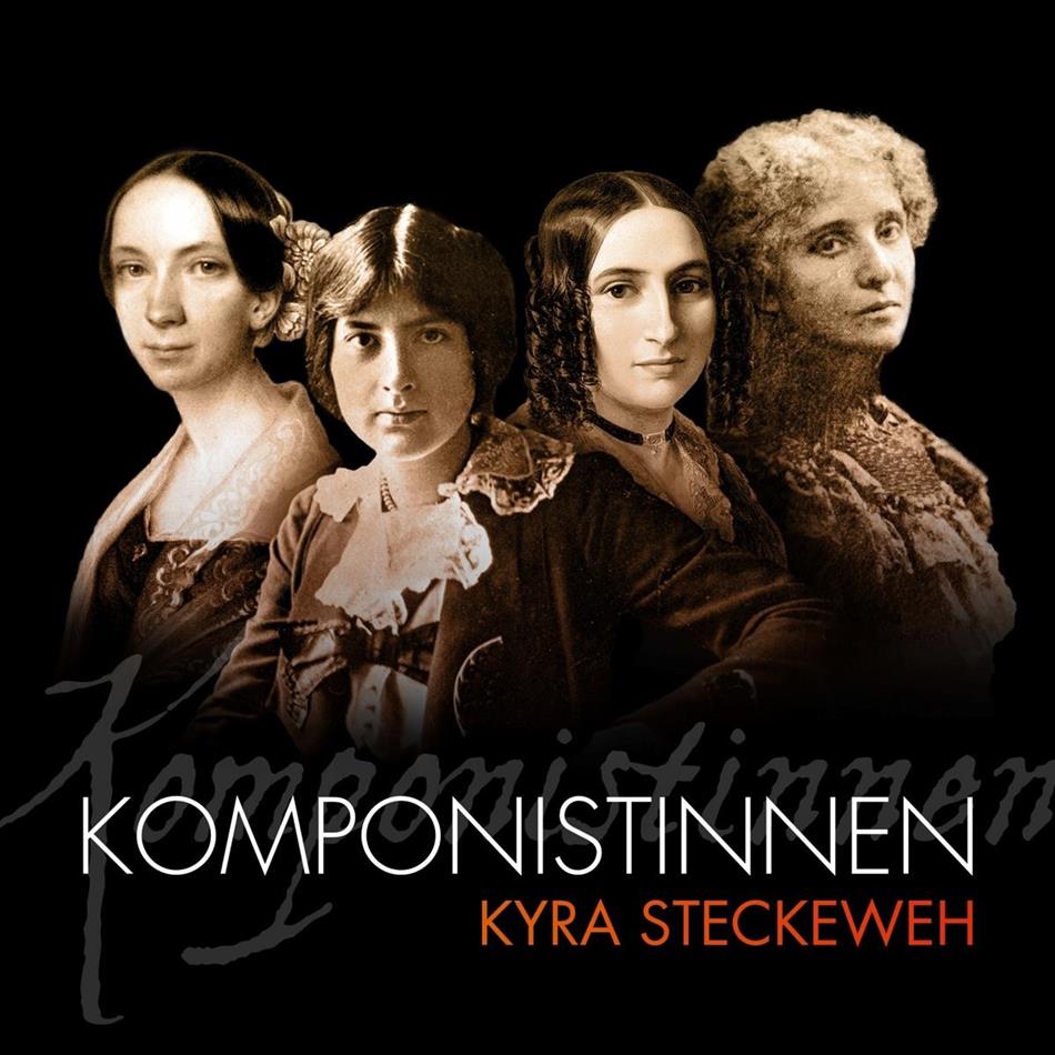 Kyra Steckeweh - Komponistinnen - Werke von Mel Bonis, Lili Boulanger, Fanny Hensel, Emilie Mayer 2 CD
