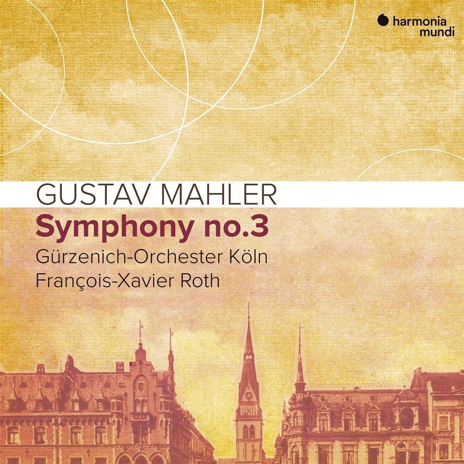Gustav Mahler (1860-1911), François-Xavier Roth & Gürzenich Orchester Köln - Symphonie Nr. 3 2 CD