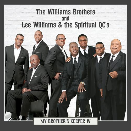 Williams Brothers, Lee Williams & Spiritual Qc's - My Brother's Keeper IV