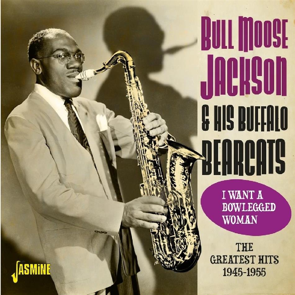Bull Moose Jackson - I Want A Bowlegged Woman