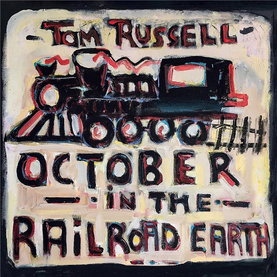 Tom Russell - October In The Railroad Earth LP