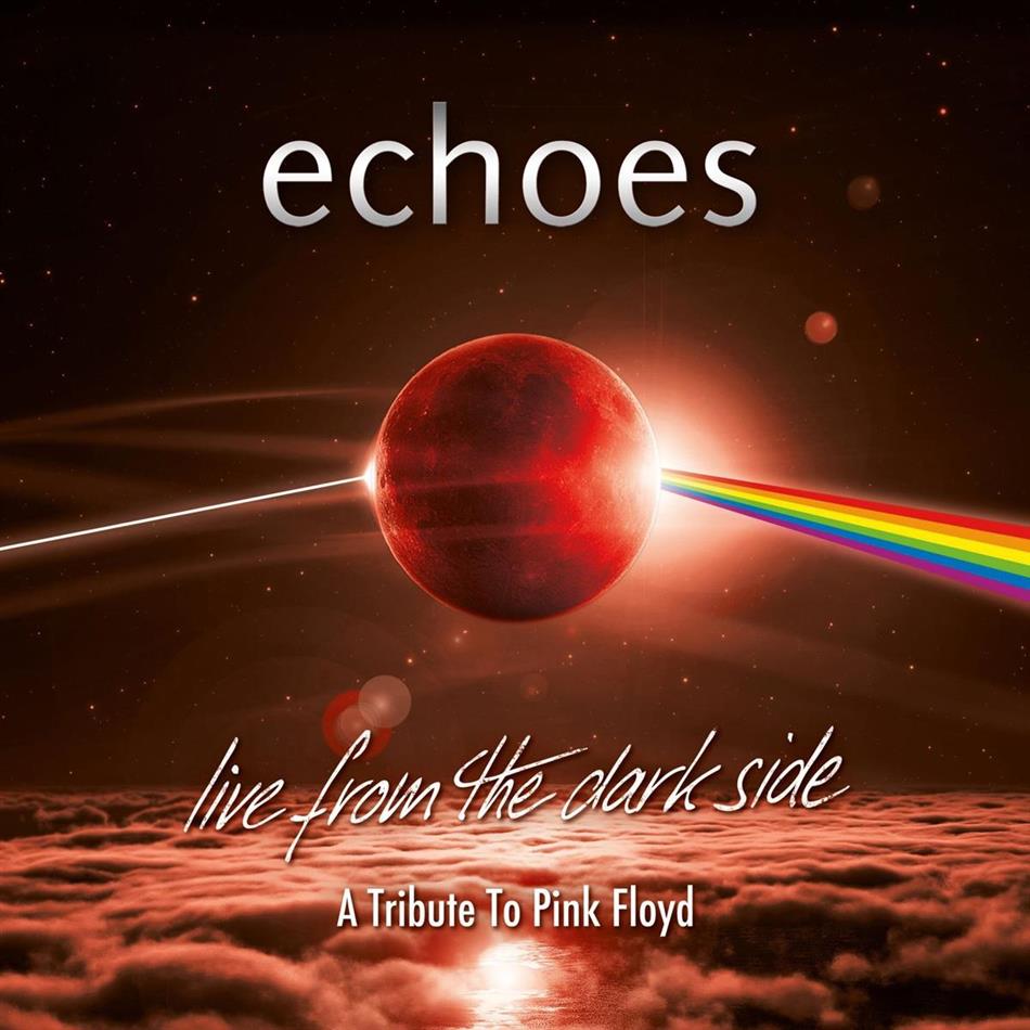 Echoes - Live From The Dark Side 2 CDs + Blu-ray