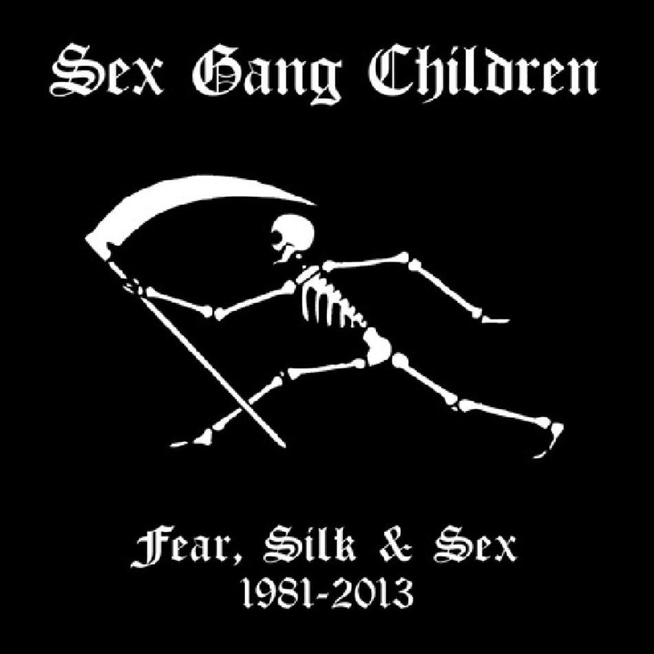 Sex Gang Children - Fear Silk & Sex 1981-2013 Boxset, 9 CD