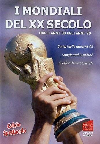 I Mondiali Del Secolo - Dagli Anni '30 Agli Anni '90