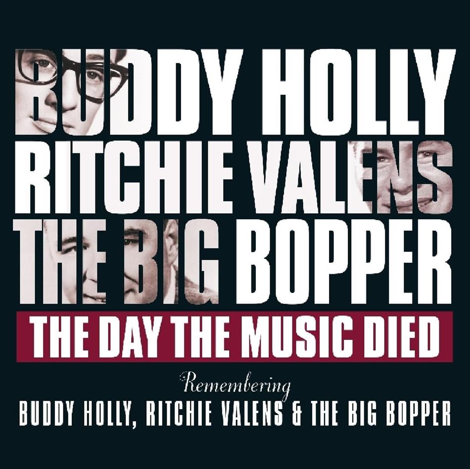 Buddy Holly, Ritchie Valens & Big Bopper - Day The Music Died / Remembering Buddy Holly 2019 Release
