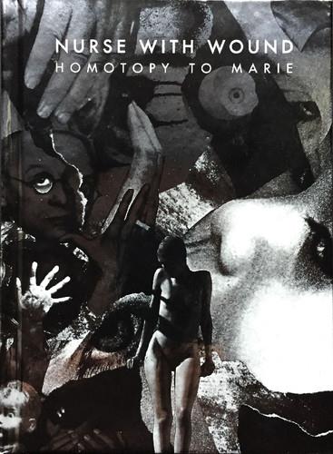 Nurse With Wound - Homotopy To Marie CD + Book