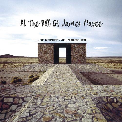 John Butcher & Joe McPhee - At The Hill Of James Ma