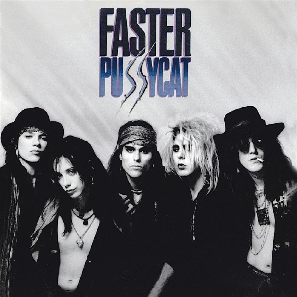 Faster Pussycat - --- Music On CD, 2019 Reissue