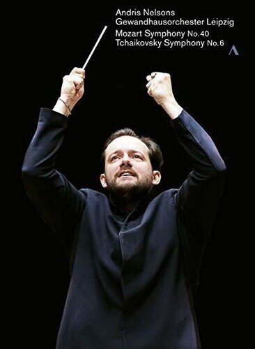 Gewandhaus Orchester Leipzig & Andris Nelsons - Tchaikovsky - Symphony No. 6 / Mozart - Symphony No. 40 Accentus Music