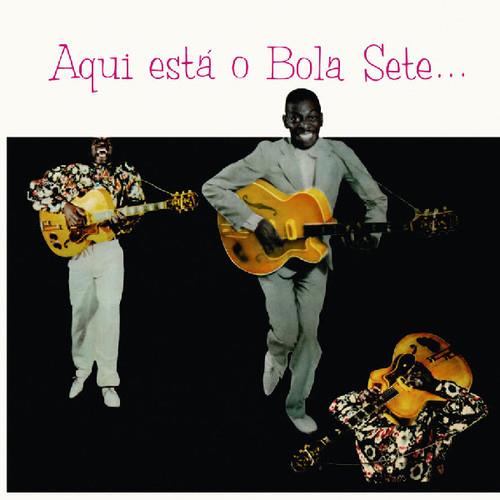 Bola Sete - Aqui Esta O Bola Sete LP