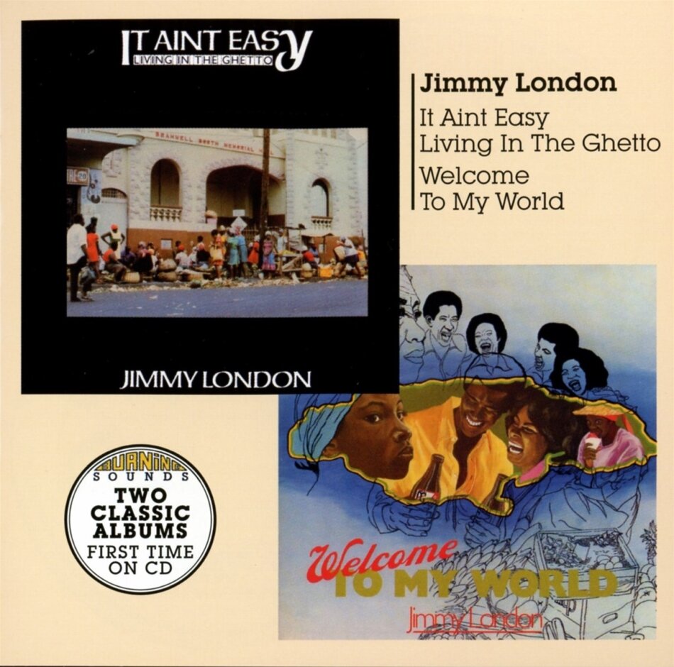 Jimmy London - Welcome To My World + It Aint Easy Living In The Ghetto 2 CD