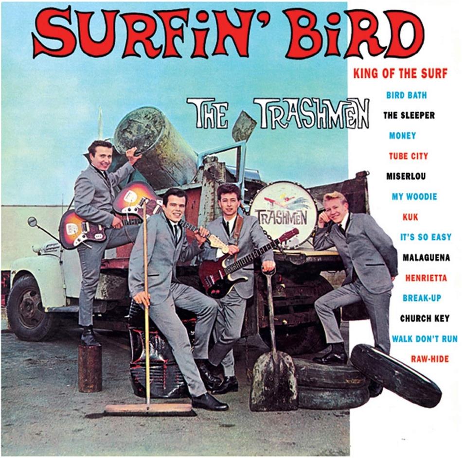 The Trashmen - Surfin Bird 2019 Reissue, LP