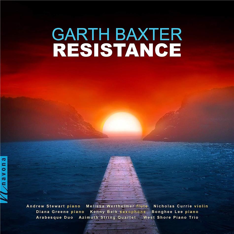Baxter, Wertheimer, Garth Baxter, Melissa Wertheimer, Andrew Stewart, … - Resistance