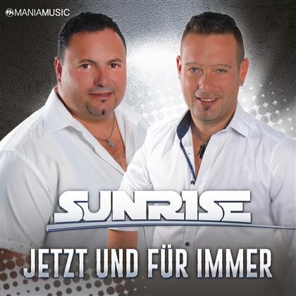 Sunrise - Jetzt und f&uuml;r immer