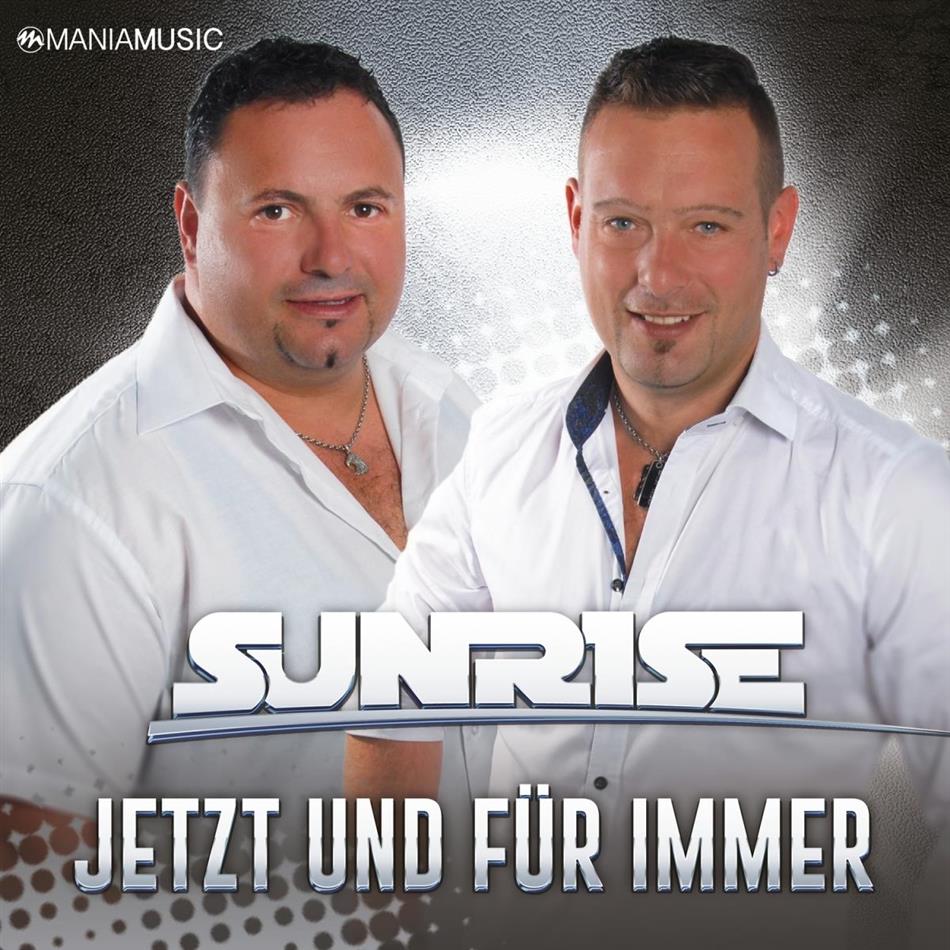 Sunrise - Jetzt und für immer