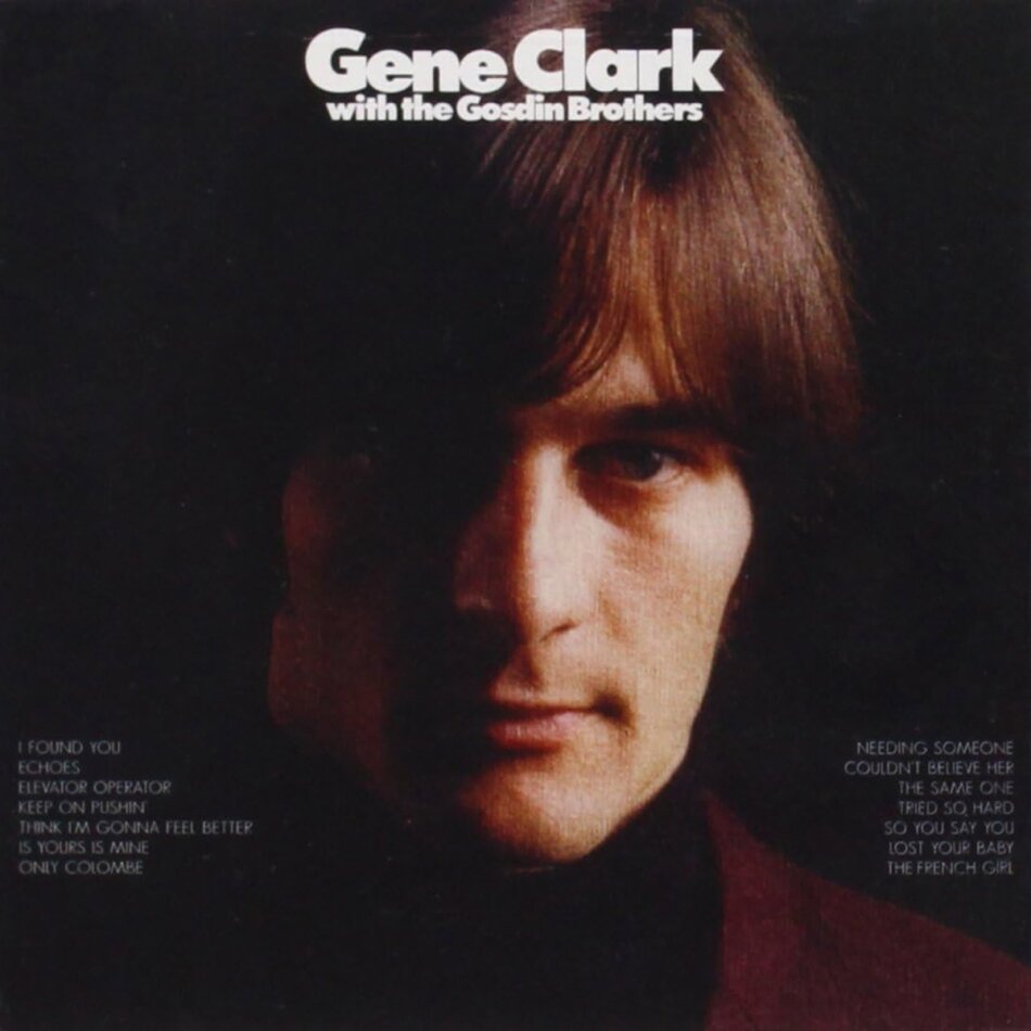 Gene Clark - With The Gosdin Brothers 2019 Reissue