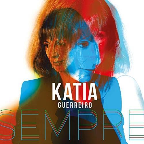 Katia Guerreiro - Sempre