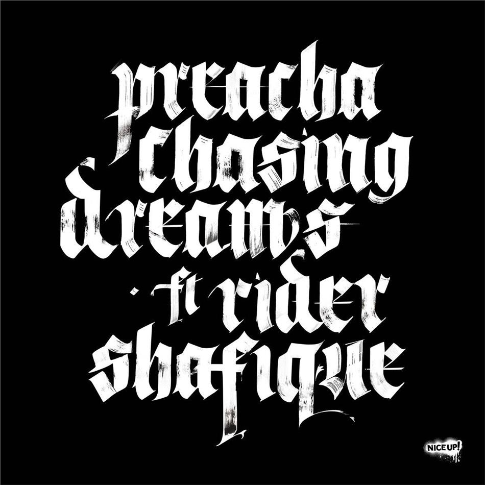 Preacha Ft Rider Shafique - Chasing Dreams LP