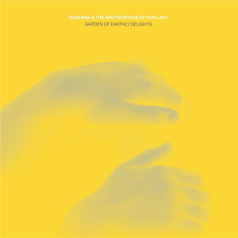 Susanna & The Brotherhood of Our Lady - Garden Of Earthly Delights