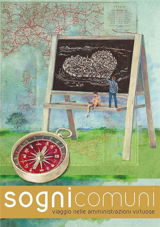 Sogni Comuni - Viaggio nelle amministrazioni virtuose