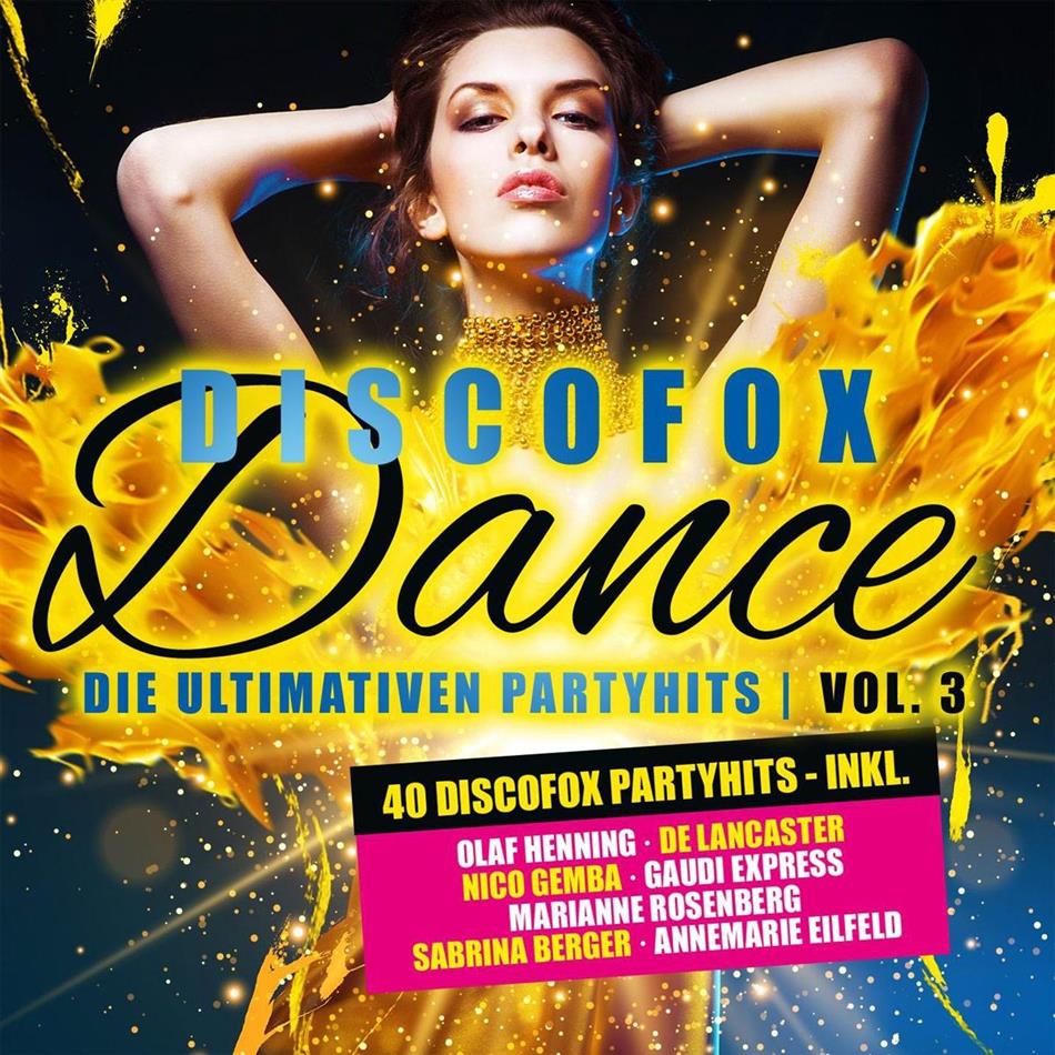Discofox Dance Vol. 3 - Die Ultimativen Party Hits 2 CDs