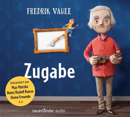 Frederik Vahle - Zugabe - Musiker Interpretieren Seine Sch&ouml;nsten Lieder
