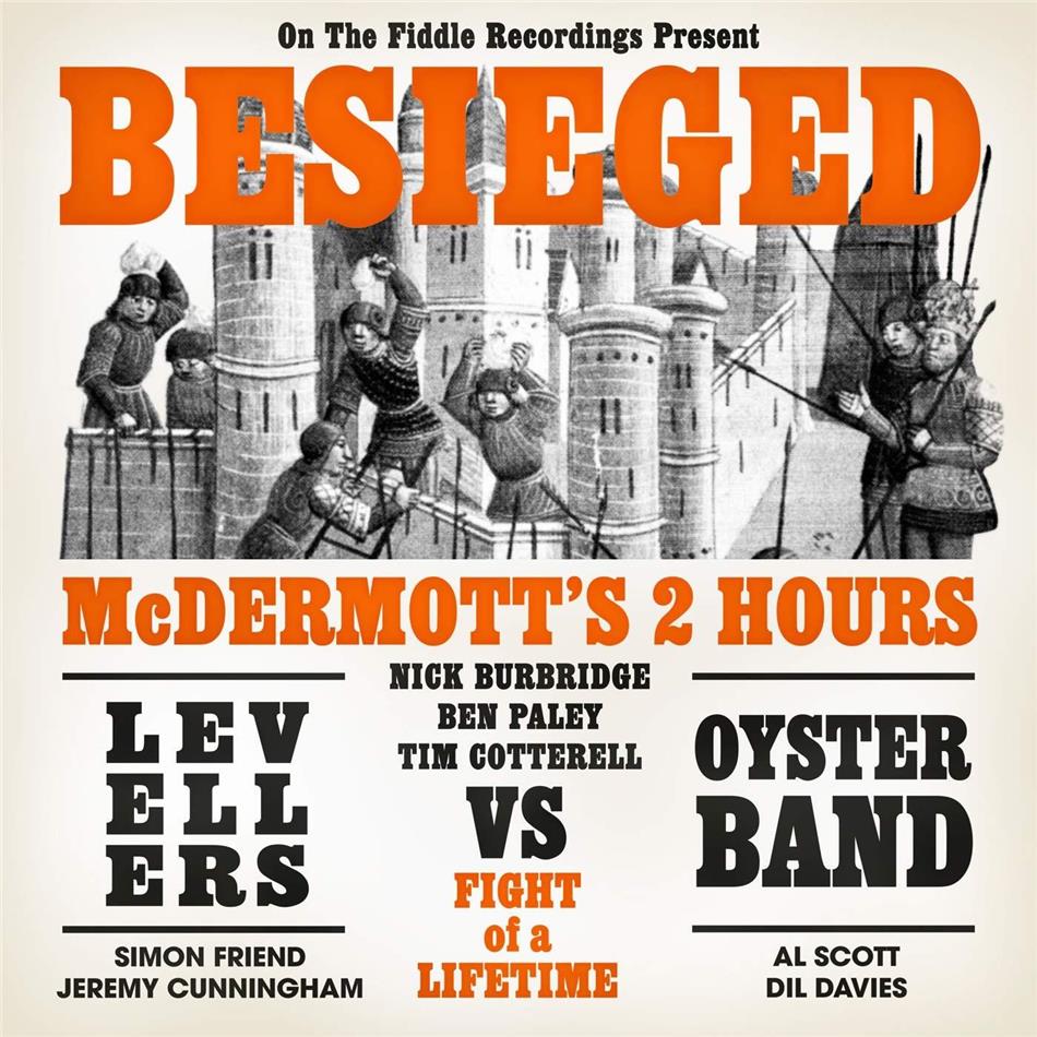 MC Dermott's 2 Hours, Oyster Band & Levellers - Besieged 2 CD