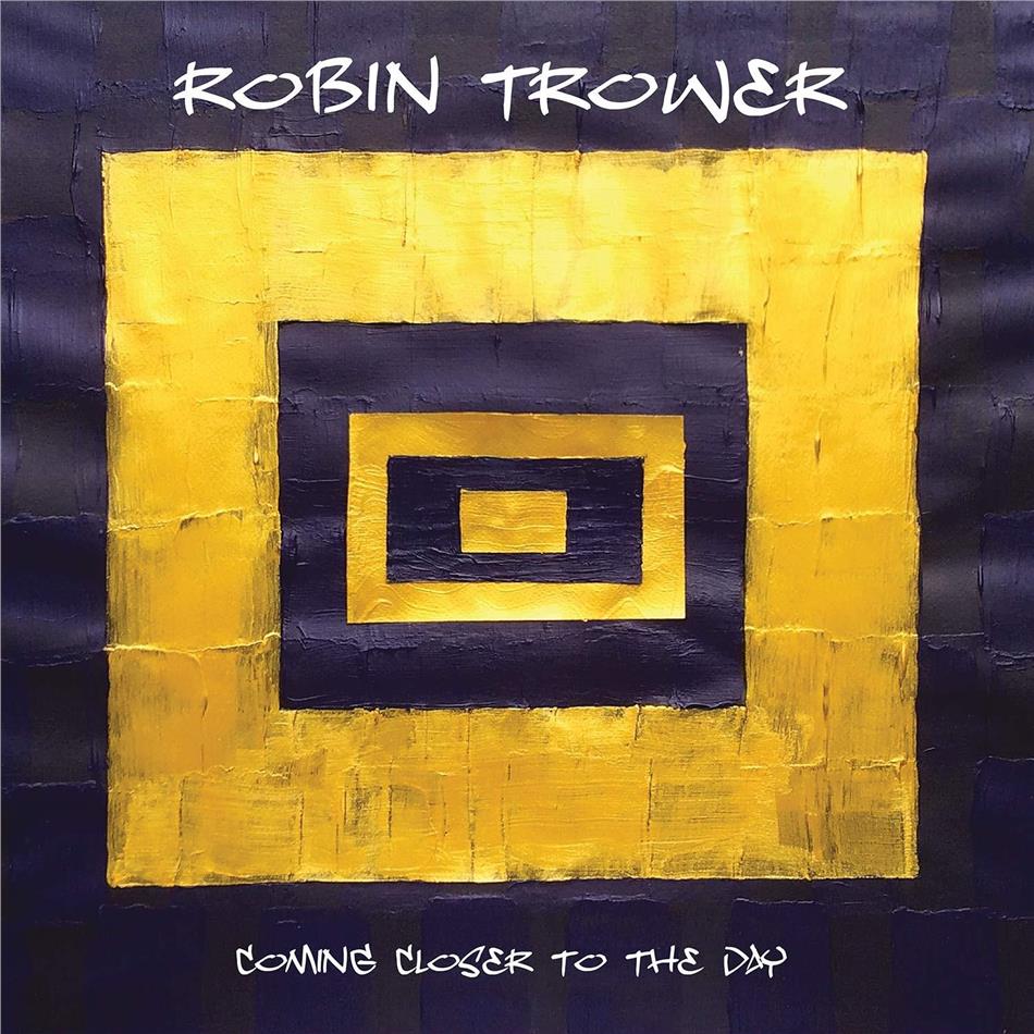 Robin Trower - Coming Closer To The Day