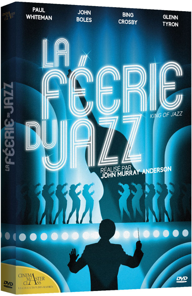 La Féerie du Jazz (1930) Cinéma MasterClass : La collection des Maîtres