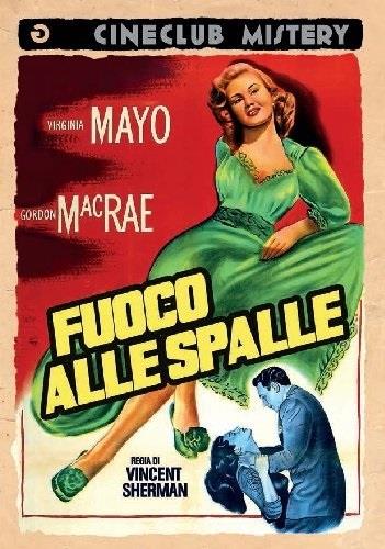 Fuoco alle spalle (1950) Cineclub Mistery, n/b