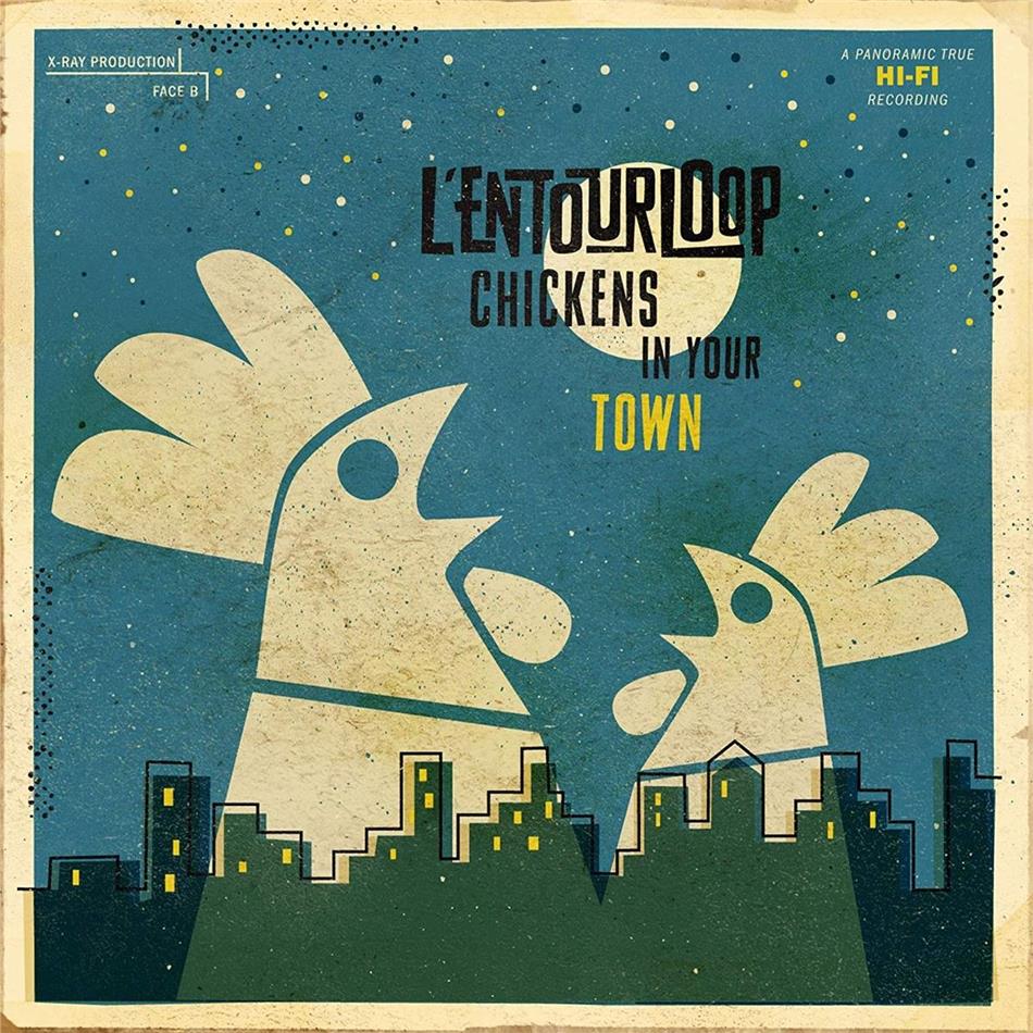 L'Entourloop - Chickens In Your Town 2 LPs