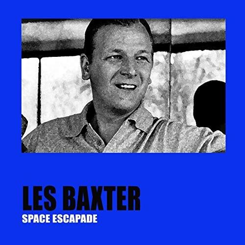 Les Baxter - Space Escapade 2019 Reissue, Wax Love, LP