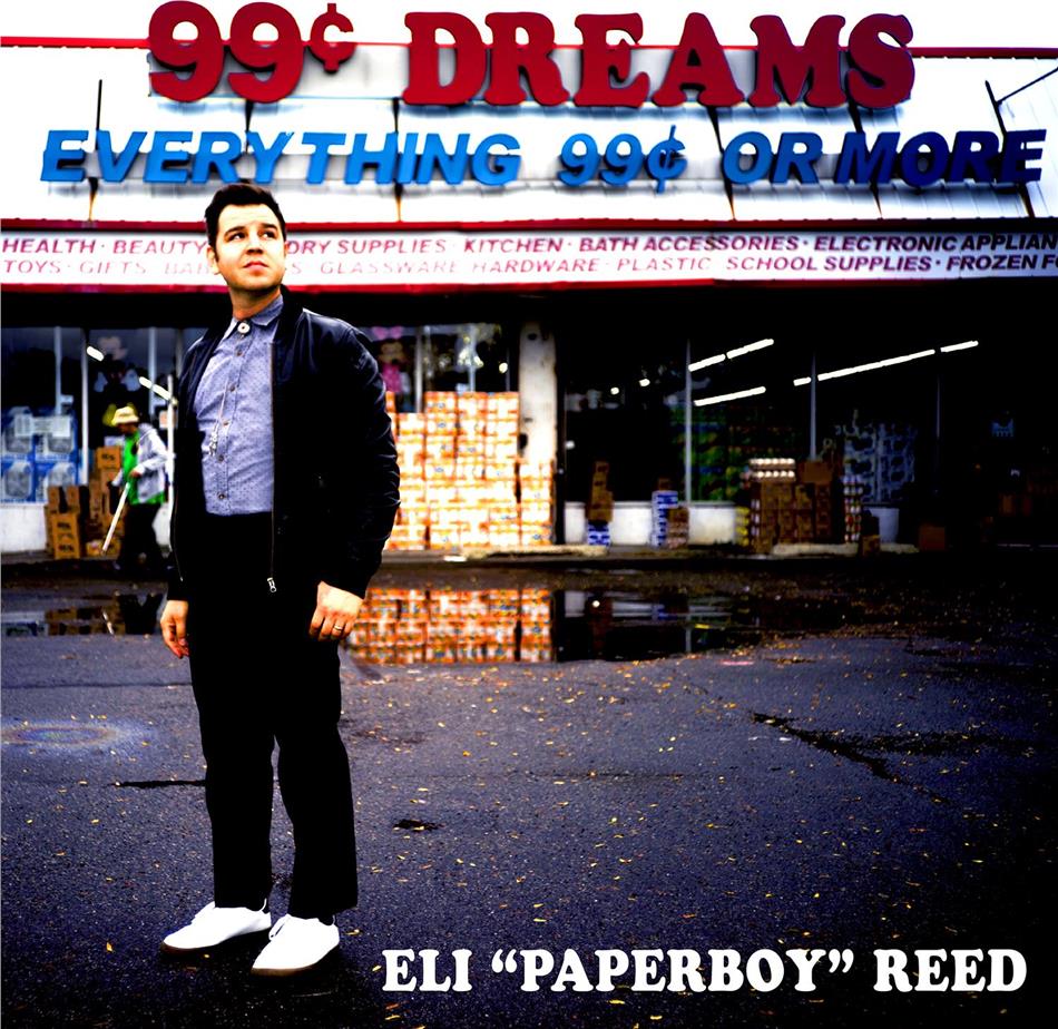 Eli Paperboy Reed - 99 Cent Dreams
