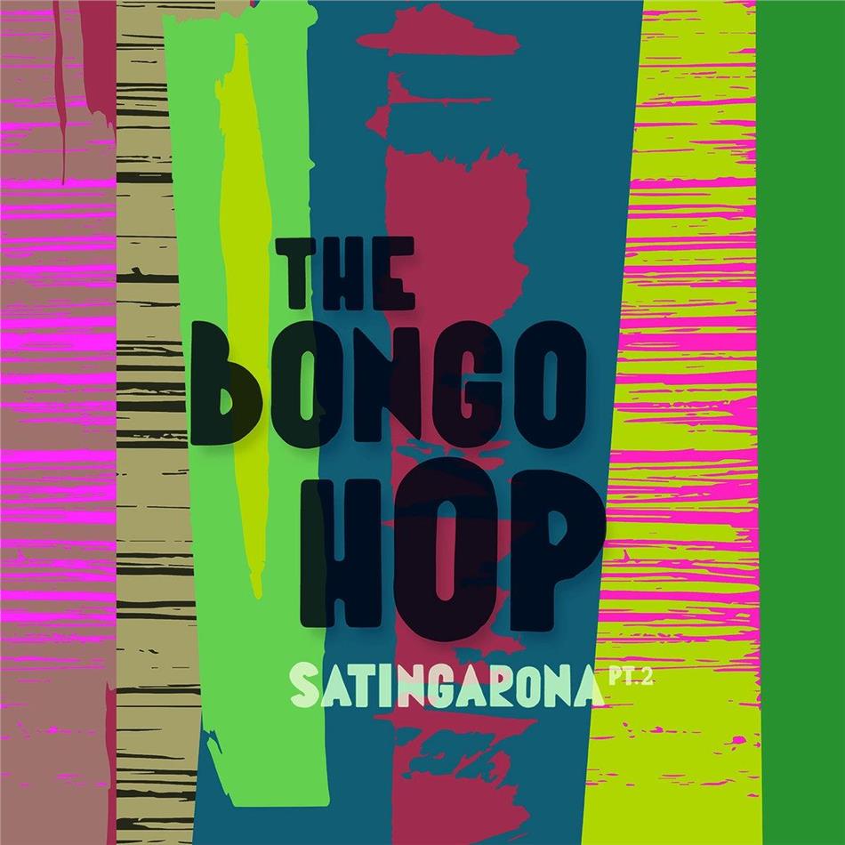 Bongo Hop - Satingarona Pt. 2 LP