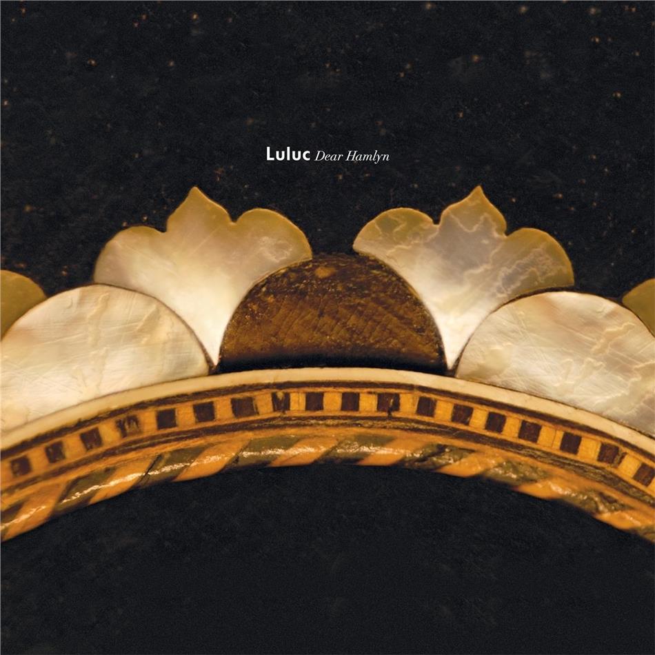 Luluc - Dear Hamlyn 2019 Reissue, LP