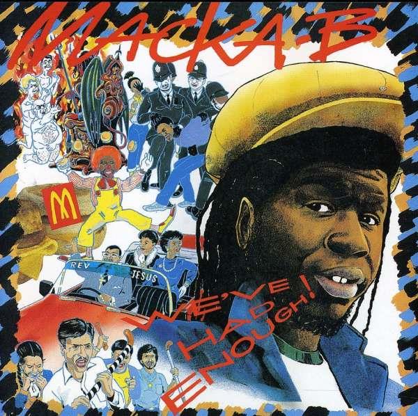 Macka B - We've Had Enough