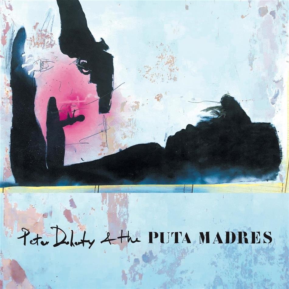 Peter Doherty (Libertines/Babyshambles) & The Puta Madres - ---